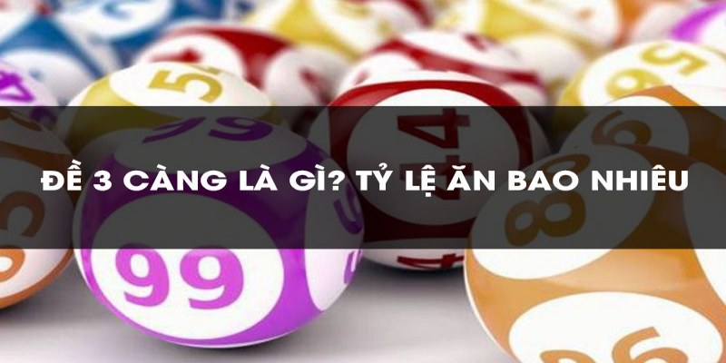 Mẹo đánh lô 3 càng tăng cao tỷ lệ thắng