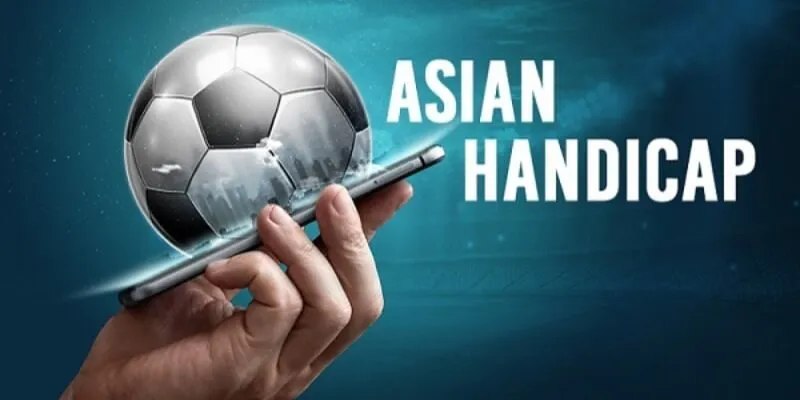 Luật cược chấp cơ bản hội viên cần ghi nhớ